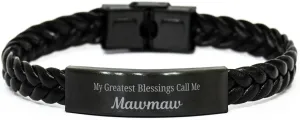 Mawmaw Braided Leather Bracelet, My Greatest Blessings Call Me Mawmaw Sentimental Heartfelt Christmas Birthday Engraved Gifts for Men Women